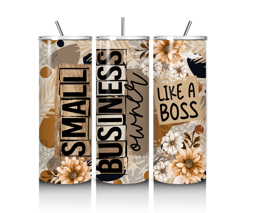 20 OZ SMALL BUSINESS OWNER LIKE A BOSS